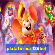 plataforma 136bet