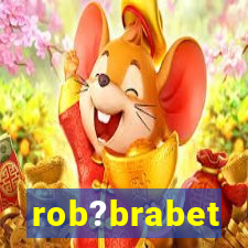 rob?brabet