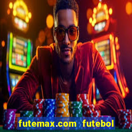 futemax.com futebol ao vivo