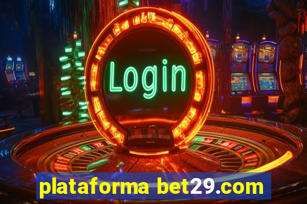 plataforma bet29.com