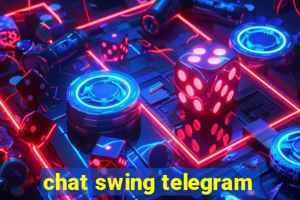 chat swing telegram