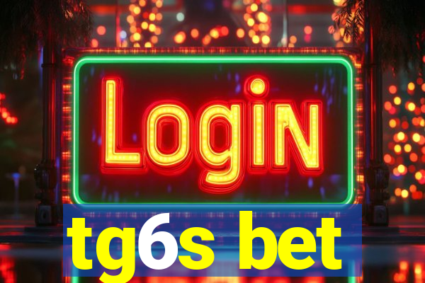 tg6s bet