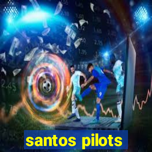 santos pilots