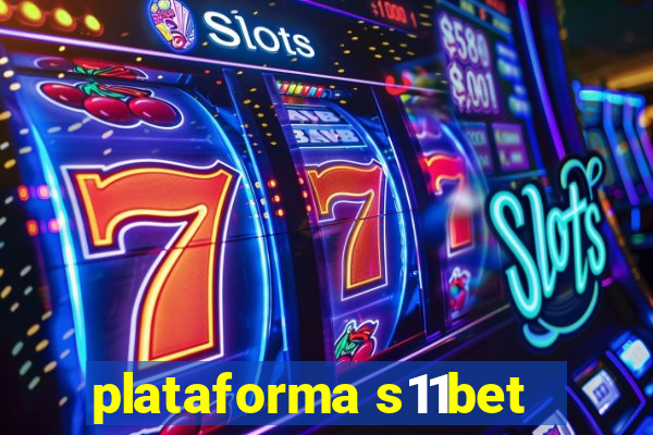 plataforma s11bet