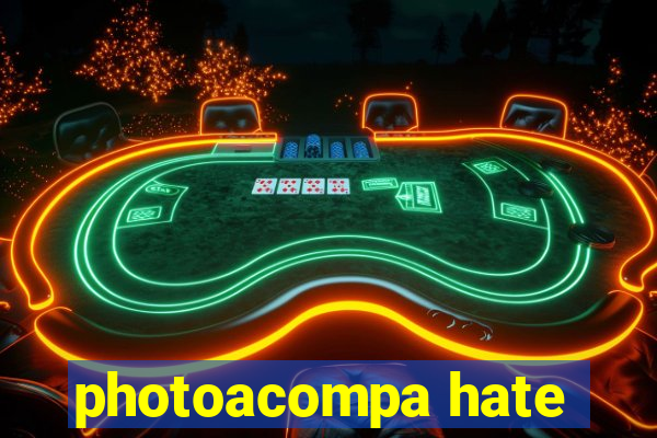 photoacompa hate