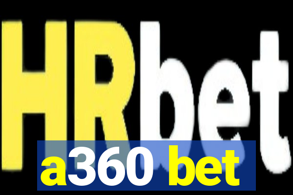 a360 bet