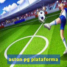 aston pg plataforma