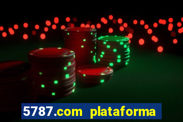 5787.com plataforma de jogos