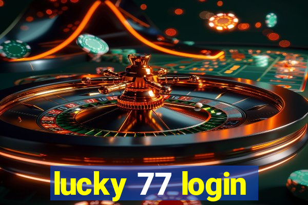 lucky 77 login