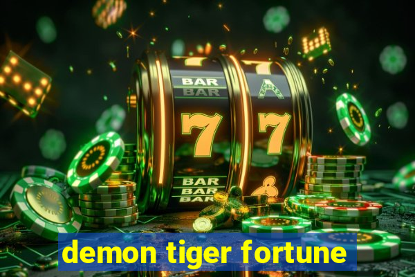 demon tiger fortune