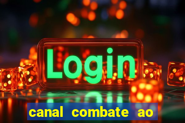 canal combate ao vivo multicanais