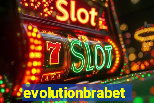 evolutionbrabet