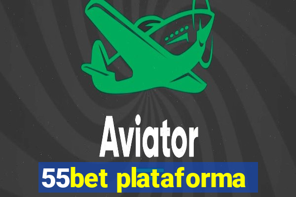 55bet plataforma