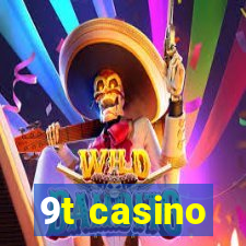 9t casino