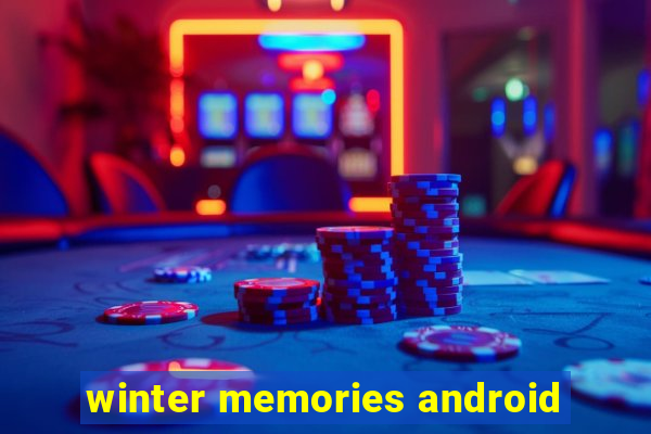 winter memories android