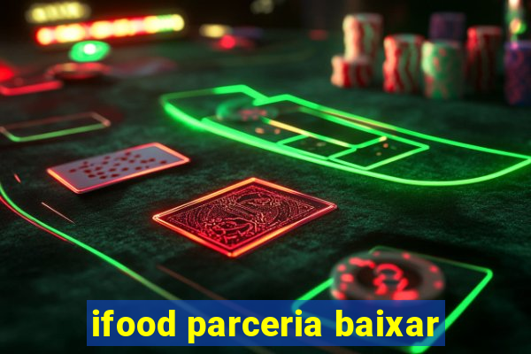 ifood parceria baixar