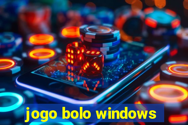 jogo bolo windows