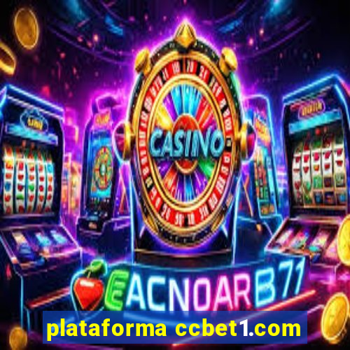 plataforma ccbet1.com