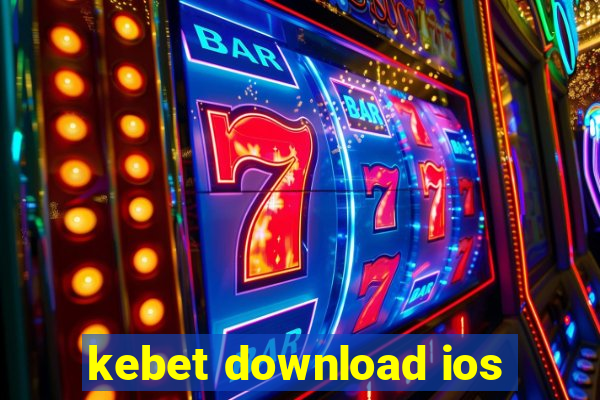 kebet download ios