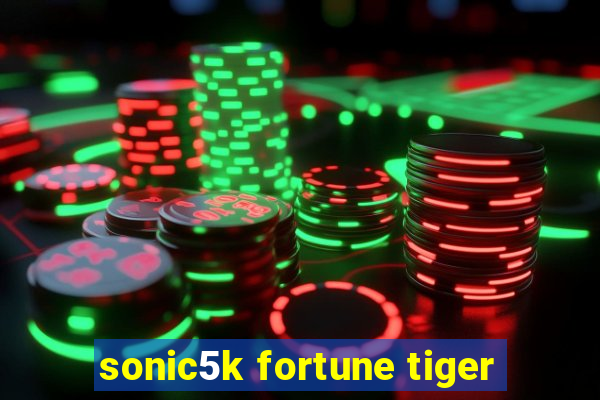 sonic5k fortune tiger