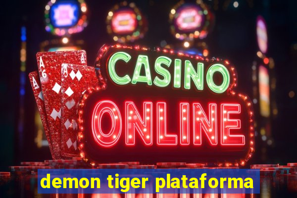 demon tiger plataforma