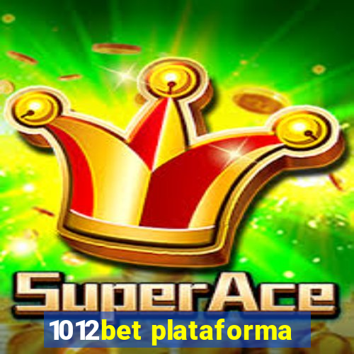 1012bet plataforma