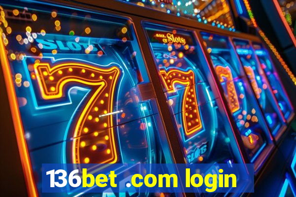 136bet .com login