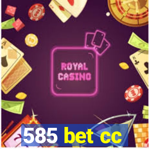 585 bet cc