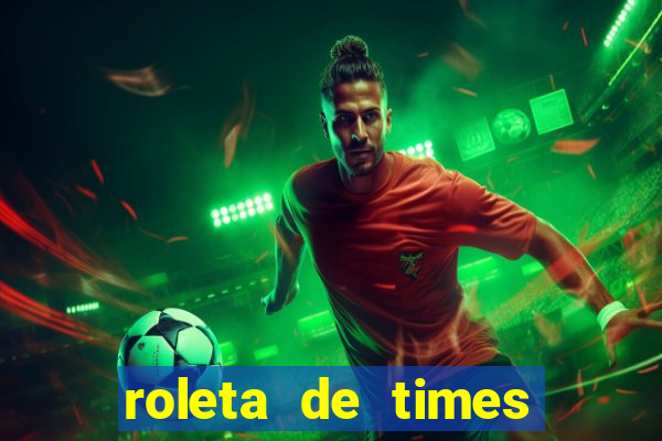 roleta de times champions league