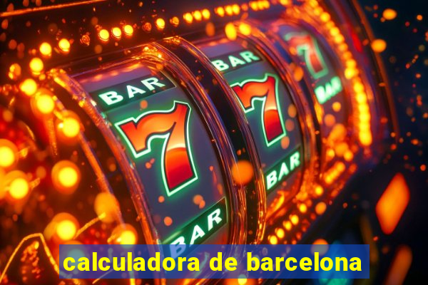 calculadora de barcelona