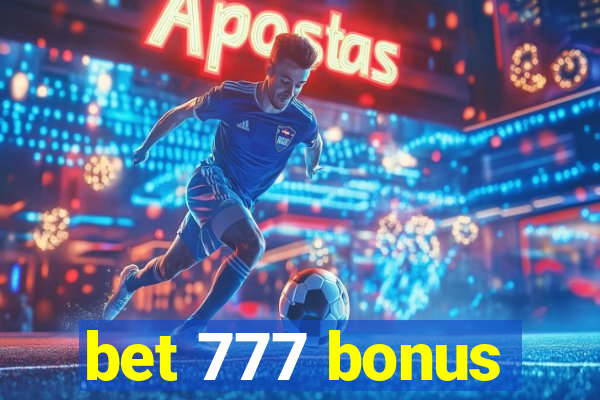 bet 777 bonus