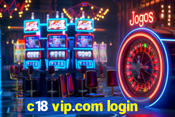 c18 vip.com login