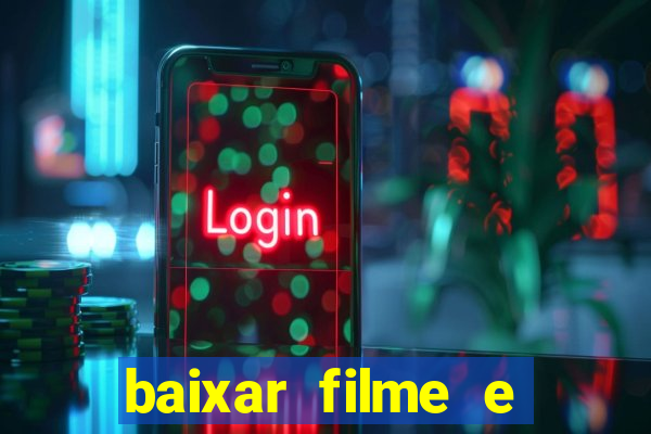 baixar filme e séries mp4