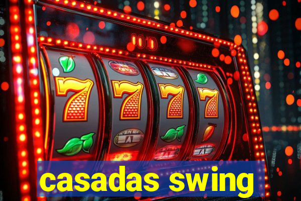 casadas swing