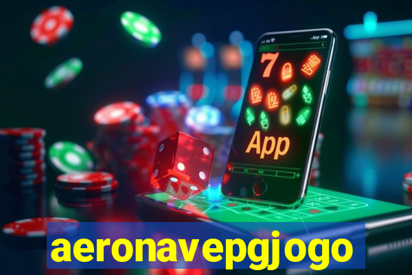 aeronavepgjogo