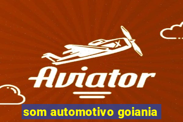 som automotivo goiania