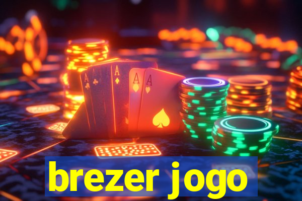 brezer jogo