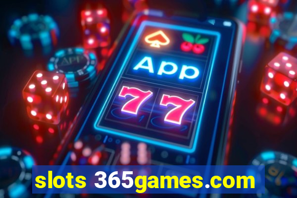 slots 365games.com