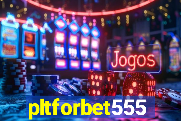 pltforbet555