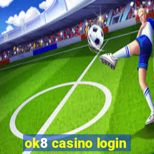 ok8 casino login