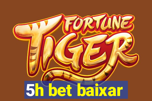 5h bet baixar