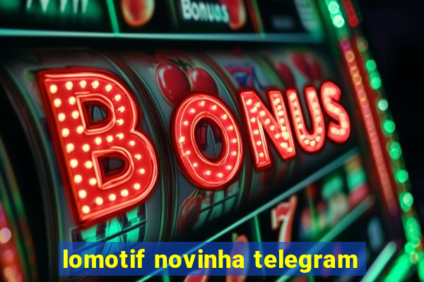 lomotif novinha telegram