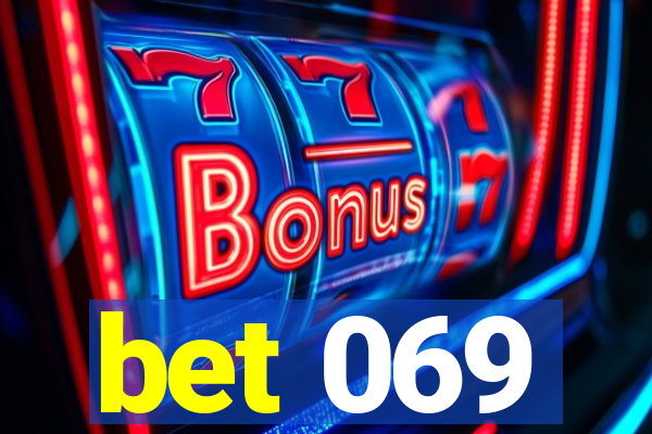 bet 069