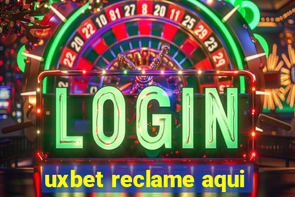 uxbet reclame aqui