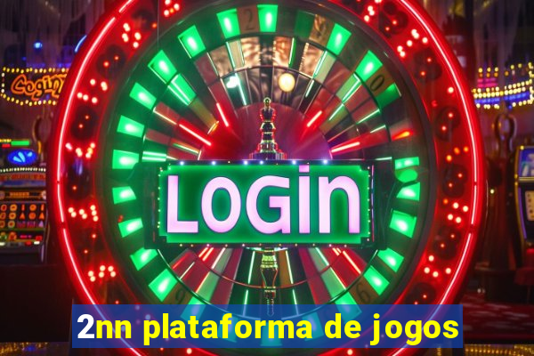 2nn plataforma de jogos