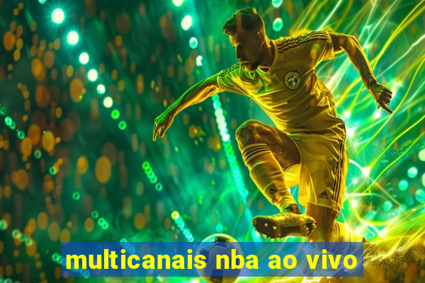 multicanais nba ao vivo