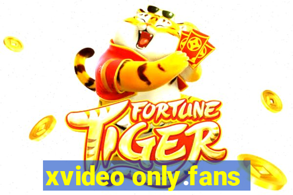 xvideo only.fans