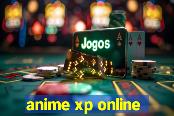 anime xp online