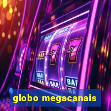 globo megacanais