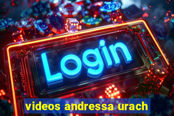 videos andressa urach